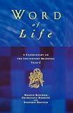 Word of life : a commentary on the lectionary readings for the principal service on Sundays and major holy days. Year C