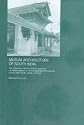 Muslim Architecture of South India: The Sultanate of Ma'bar and the Traditions of Maritime Settlers on the Malabar and Coromandel Coasts (Studies in South Asia)