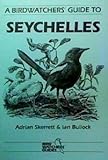 A birdwatcher's guide to Seychelles