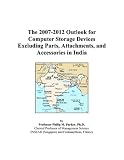 Review ICON Group International, Inc.  / The 2007-2012 Outlook for Computer Storage Devices Excluding Parts, Attachments, and Accessories in India