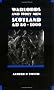 Warlords and Holy Men: Scotland, A.D.80-1000 (New History of Scotland)