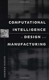 Computational Intelligence in Design and Manufacturing