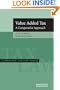 Value Added Tax: A Comparative Approach (Cambridge Tax Law Series)