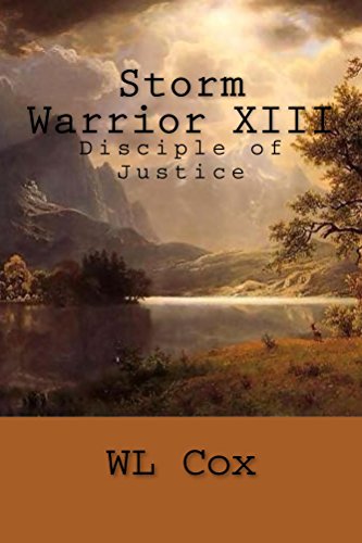 Storm Warrior XIII: Disciple of Justice