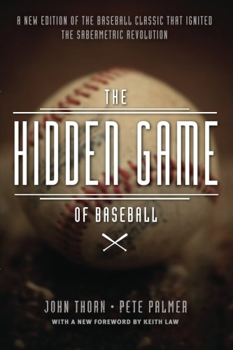 the hidden game of baseball a revolutionary approach to baseball and its statistics