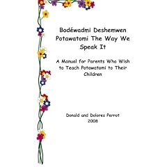 Bodewadmi Deshemwen (Potawatomi the Way We Speak It)