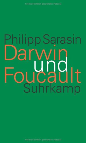 Darwin und Foucault: Genealogie und Geschichte im Zeitalter der Biologie