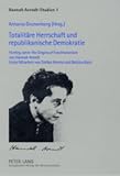 Produkt-Bild: Totalit&auml;re Herrschaft und republikanische Demokratie. F&uuml;nfzig Jahre The Origins of Totalitarianism von Hannah Arendt. Unter Mitarbeit von Stefan Ahrens und Bettina Koch