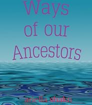 Click to Download Free Kindle Book -> Ways of our Ancestors