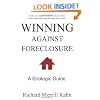 Winning Against Foreclosure: Lenders are using foreclosures to steal us blind. Uncover their game plan and learn how to win!