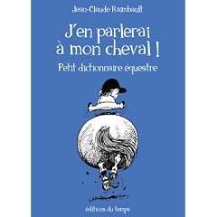 J'en parlerai � mon cheval !
