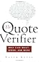 The Quote Verifier: Who Said What, Where, And When
