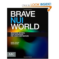 Brave NUI World: Designing Natural User Interfaces for Touch and Gesture