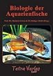Biologie der Aquarienfische. Berichte des D�sseldorfer Symposiums
