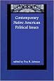 Contemporary Native American Political Issues (Contemporary Native American Communities)