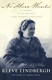 No More Words : A Journal of My Mother, Anne Morrow Lindbergh