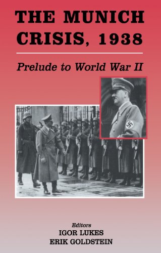 The Munich Crisis, 1938: Prelude to World War II (Diplomacy & Statecraft)
