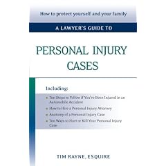 A Lawyers Guide to Personal Injury Cases A Lawyer's Guide to Personal Injury Cases