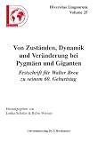 Produkt-Bild: Von Zust&auml;nden, Dynamik und Ver&auml;nderung bei Pygm&auml;en und Giganten. Festschrift f&uuml;r WALTER BREU zu seinem 60. Geburtstag