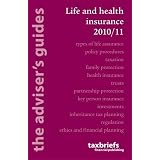 Life and Health Insurance 2010 (Adviser's Guides)'
