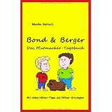 Bond & Berger  - Das Mutmacher-Tagebuchvon "Monika Baitsch"