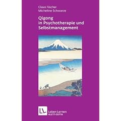 Qigong in Psychotherapie und Selbstmanagement (Leben Lernen 207)