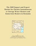 Buku tentang Water Heater item: The 2009 Import and Export Market for Electric Instantaneous or Storage Water Heaters and Immersion Heaters in Romania