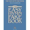 The Easy Hymn Fake Book: Over 150 Songs in the Key of "C"