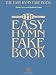 The Easy Hymn Fake Book: Over 150 Songs in the Key of "C"