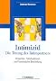Intimizid - Die T�tung des Intimpartners: Ursachen, Tatsituationen und forensische Beurteilung