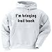 I'm bringing frail back Adult Hooded Sweatshirt (Hoodie / Hoody) Various Colors