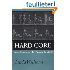 Hard Core: Power, Pleasure, and the "Frenzy of the Visible"