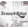 La Raza ~ Armored Saint