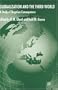 Globalization and the Third World: A Study of Negative Consequences