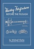 Harry Ferguson : before the plough
