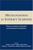 Metacognition in Literacy Learning: Theory, Assessment, Instruction, and Professional Development