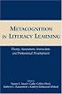 Metacognition in Literacy Learning: Theory, Assessment, Instruction, and Professional Development