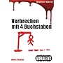 Verbrechen mit 4 Buchstaben von Stephan H�hnel