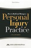How to Build and Manage a Personal Injury Practice