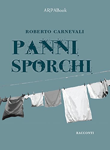 Panni sporchi (Autori italiani) (Italian Edition)