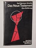 Produkt-Bild: Schelkle, Karl Hermann: Das Neue Testament. Seine literar. u. theolog. Geschichte. 3., neubearb. Aufl. Kevelaer/Rhld, Butzon & Bercker, 1966. 8&deg;. 279 S. Engl. Brosch.