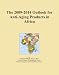 The 2009-2014 Outlook for Anti-Aging Products in Africa