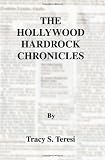 The Hollywood Hardrock Chronicles
