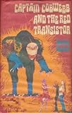 Captain Cobwebb and the red transistor