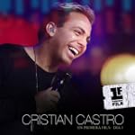 Cristian Castro En Primera Fila - D�a 1