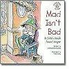 Mad Isn't Bad: A Child's Book about Anger (Kid's Elf-Help)