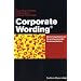 Corporate Wording �: Die Erfogsfaktoren f�r professionelle Kommunikation