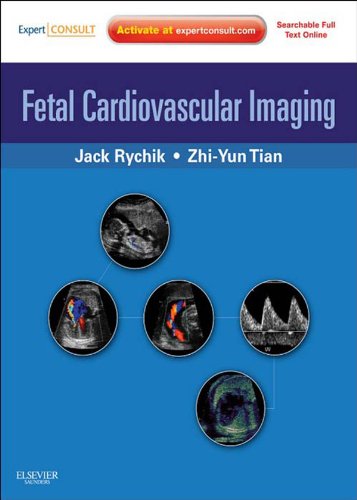 Fetal Cardiovascular Imaging: Expert Consult Premium