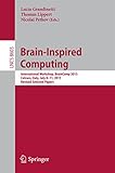 Brain-inspired computing : international workshop, BrainComp 2013, Cetraro, Italy, July 8-11, 2013, revised selected papers