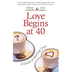 Love Begins at 40: A Guide to Starting Over